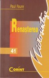 Paul Faure - Renasterea: Carte Istorie Universala, Stare Buna, Coperti Brosate, 131 Pagini, Ed. 2002