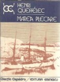 Marea Plecare Henri Queffelec Roman Editura Eminescu Colectia Clepsidra Editie Veche Literatura Clasica Straina