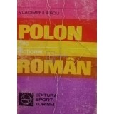 Vladimir Iliescu - Mic dictionar polon - roman (Editia: 1981)