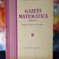 Carte - Gazeta Matematica, Seria B, anul XXII, nr. 4, aprilie 1971