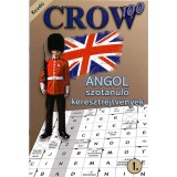 Crow 100 1. - Angol Sz&oacute;tanul&oacute; Keresztrejtv&eacute;nyek - Kezdő - Kulcs&aacute;r Anita