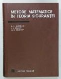 METODE MATEMATICE IN TEORIA SIGURANTEI de B.V. GNEDENKO ...A.D. SOLOVIEV , 1968