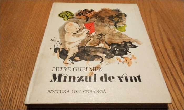 PETRE GHELMEZ (dedicatie-autograf) - Minzul de Vint - Constantin Baciu (ilustratii) - Editura Ion Creanga, 1979, 128 p.; coperta cartonata