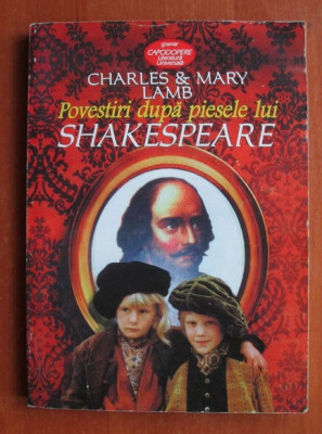 Charles si Mary Lamb - Povestiri dupa piesele lui Shakespeare foto