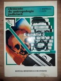 Elemente de antropologie judiciara- C. Dumitrescu, E. Gacea