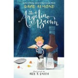 The Tale of Angelino Brown | David Almond, Walker Books