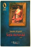 Sotia Doctorului, Sawako Ariyoshi, Raftul Denisei, Humanitas, Asiatic., 2008