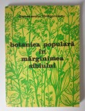 Dr. Constantin Drăgulescu - Botanica populară &icirc;n Mărginimea Sibiului