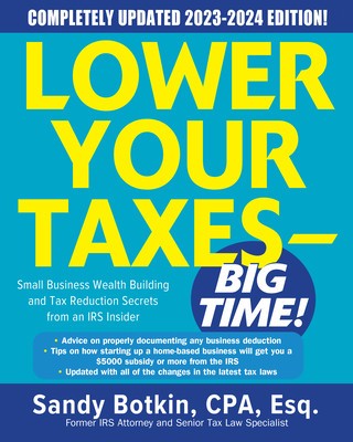 Lower Your Taxes - Big Time! 2023-2024: Small Business Wealth Building and Tax Reduction Secrets from an IRS Insider foto