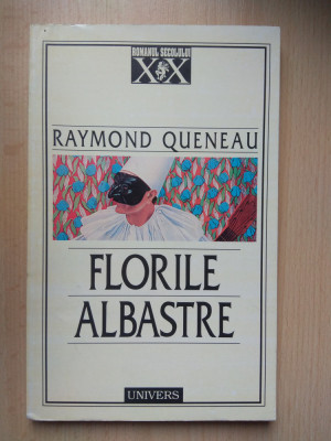Raymond Queneau - Florile albastre (stare impecabila) foto