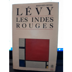 Les Indes Rouges - Bernard Henri Levy