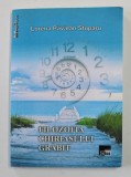 FILOSOFIA CHIRIASULUI GRABIT de LORENA PAVALAN STUPARU , 2011 , DEDICATIE CATRE ION BULEI *