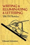 Writing &amp; Illuminating &amp; Lettering