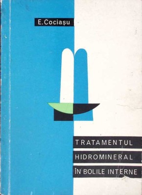 TRATAMENTUL HIDROMINERAL IN BOLILE INTERNE-E. COCIASU-262973 foto
