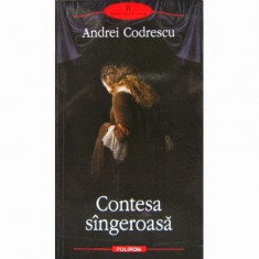 CONTESA SANGEROASA - ANDREI CODRESCU