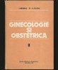 GINECOLOGIE ȘI OBSTETRICĂ, I. NEGRUȚ - VOL. II, TRATAT, MANUAL, CURS UNIVERSITAR