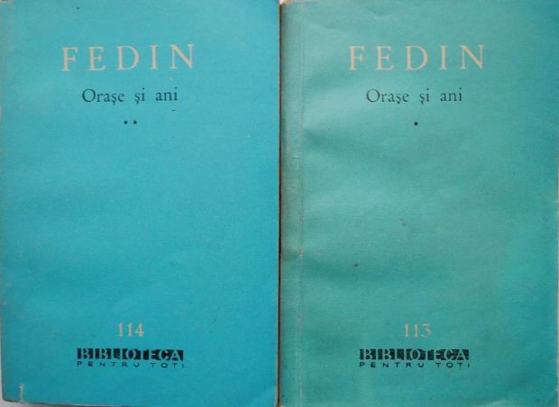 Orase si ani (2 volume) - Fedin (putin uzata)