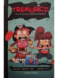 Annabeth Bondor-Stone - Tremurici!, vol. 2 - Intoarcerea piratului in papuci cu iepurasi (Editia: 2020)