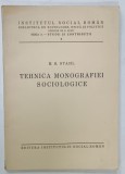 TEHNICA MONOGRAFIEI SOCIOLOGICE de H.H. STAHL , 1934
