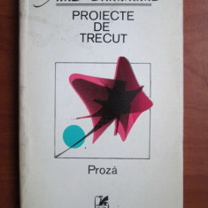 Ana Blandiana - Proiecte de trecut