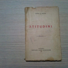 ATITUDINI - Mihai Ralea - Casei Scoalelor, editia I, 1931, 176 p.