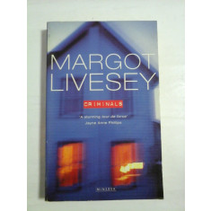 CRIMINALS (novel) - Margot LIVESEY