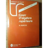 COURS D'ALGEBRE SUPERIEURE-A. KUROSH-308956