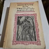 MOMENTE DIN TRECUTUL MEDICINII - G. BRATESCU