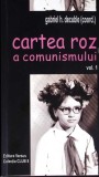 CARTEA ROZ A COMUNISMULUI VOL.1-GABRIEL H.DECUBLE-273855