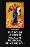 Rugaciuni la vreme de necazuri incercari primejdii boli, Ortodoxia