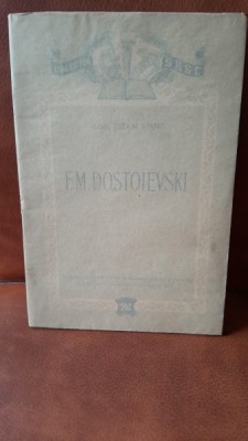 F.M. Dostoievski - Tudor Vianu foto