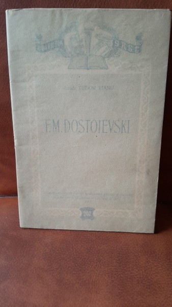 F.M. Dostoievski - Tudor Vianu