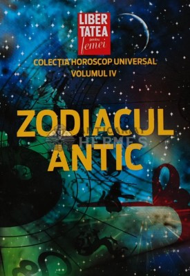 Zodiacul antic (volumul 4) - 2010 (AR78) foto