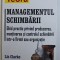 MANAGEMENTUL SCHIMBARII de LIZ CLARKE, 2002