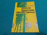 TOLERANŢE ŞI VERIFICATOARE PENTRU INDUSTRIA LEMNULUI /N. L. COTTA /1987 *