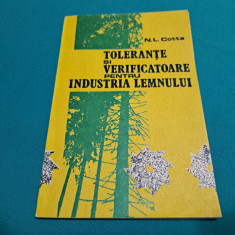 TOLERANŢE ŞI VERIFICATOARE PENTRU INDUSTRIA LEMNULUI /N. L. COTTA /1987 *