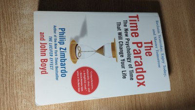 Philip Zimbardo; John Boyd - The Time Paradox: understanding and using science.. foto