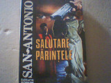 San-Antonio - SALUTARE, PARINTELE! ( 1994 ), Alta editura, San Antonio