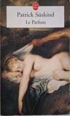 Le Parfum. Histoire d&amp;#039;un meurtier ? Patrick Suskind foto