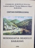 Monografia orasului Babadag - Cintian Barbuleanu