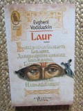 LAUR- EVGHENI VODOLAZKIN