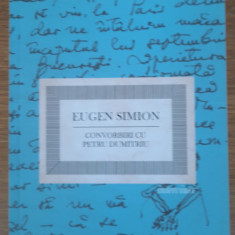 Convorbiri cu Petru Dimitriu, Eugen Simion