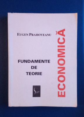 Fundamente de teorie - Eugen Prahoveanu foto