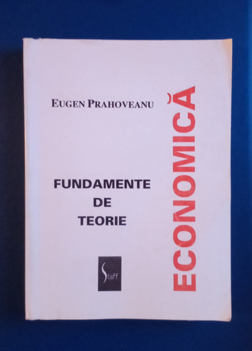 Fundamente de teorie - Eugen Prahoveanu