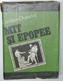 MIT SI EPOPEE , VOLUMELE I - II - III ( COLEGAT ) de GEORGES DUMEZIL , 1993 * EDITIE CARTONATA