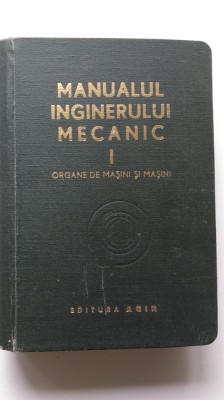 Manualul inginerului mecanic vol. I - Organe de masini (5+1)4 foto