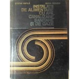 INSTALATII DE ALIMENTARE CU APA, CANALIZARE, SANITARE SI DE GAZE-STEFAN VINTILA, HORIA BUSUIOC-304837