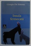 INSULA FERMECATA de GIORGIO DE SIMONE , 2008