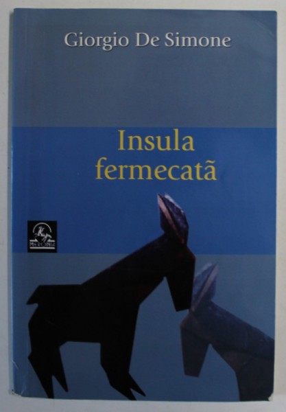 INSULA FERMECATA de GIORGIO DE SIMONE , 2008