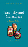 Jam, Jelly and Marmalade | Sarah B. Hood